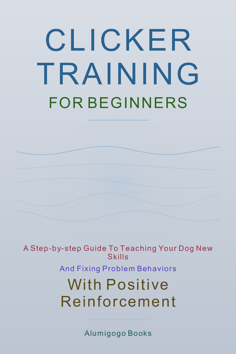 Cover of Clicker Training for Beginners