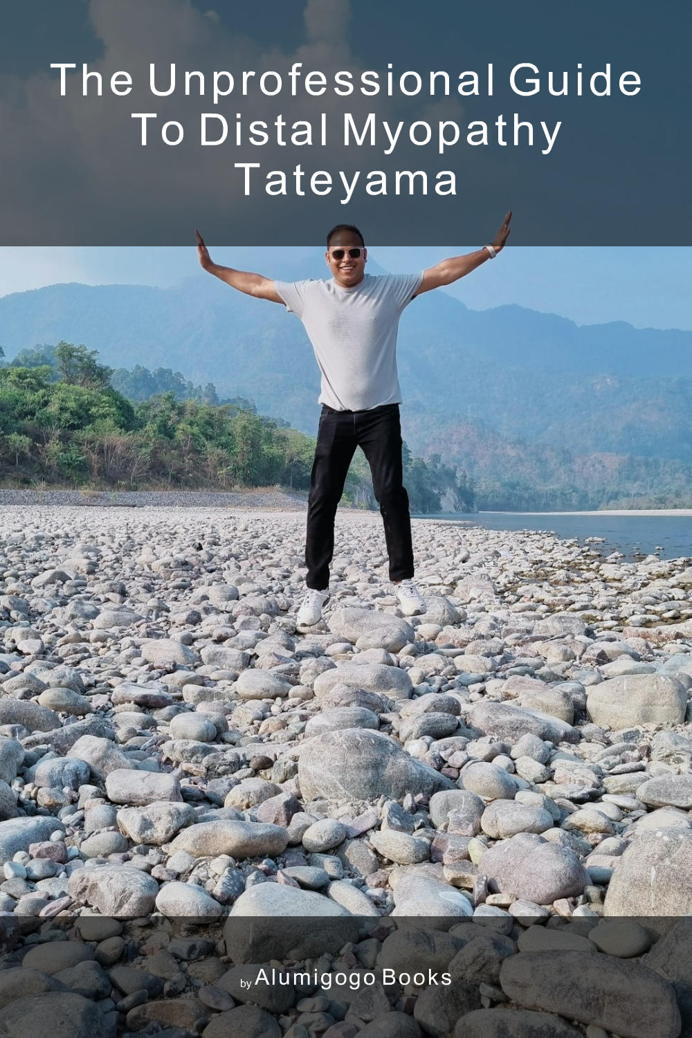 Cover of The Unprofessional Guide to distal myopathy Tateyama
