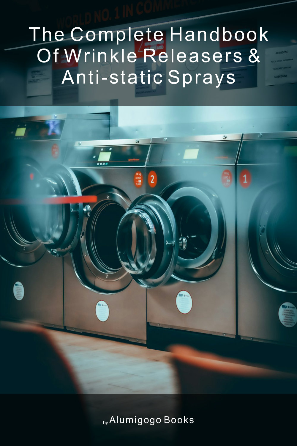 Cover of The Complete Handbook of Wrinkle Releasers & Anti-Static Sprays