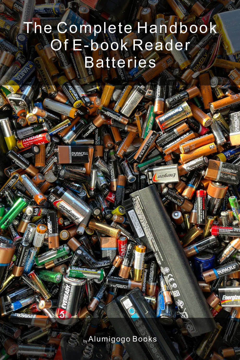 Cover of The Complete Handbook of E-Book Reader Batteries