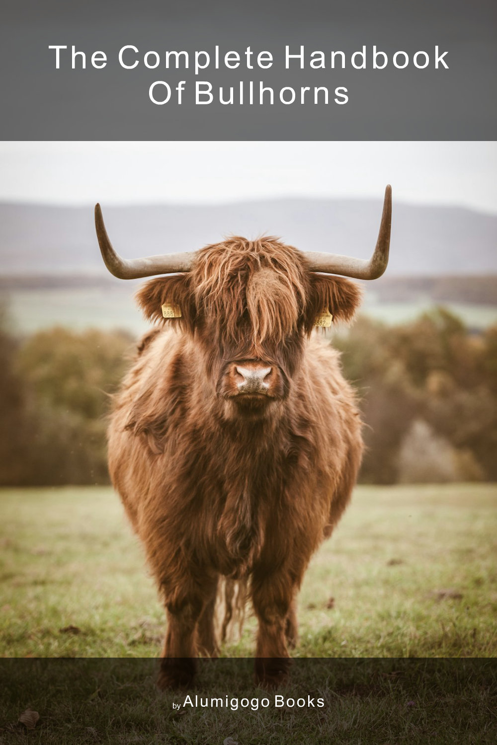 Cover of The Complete Handbook of Bullhorns