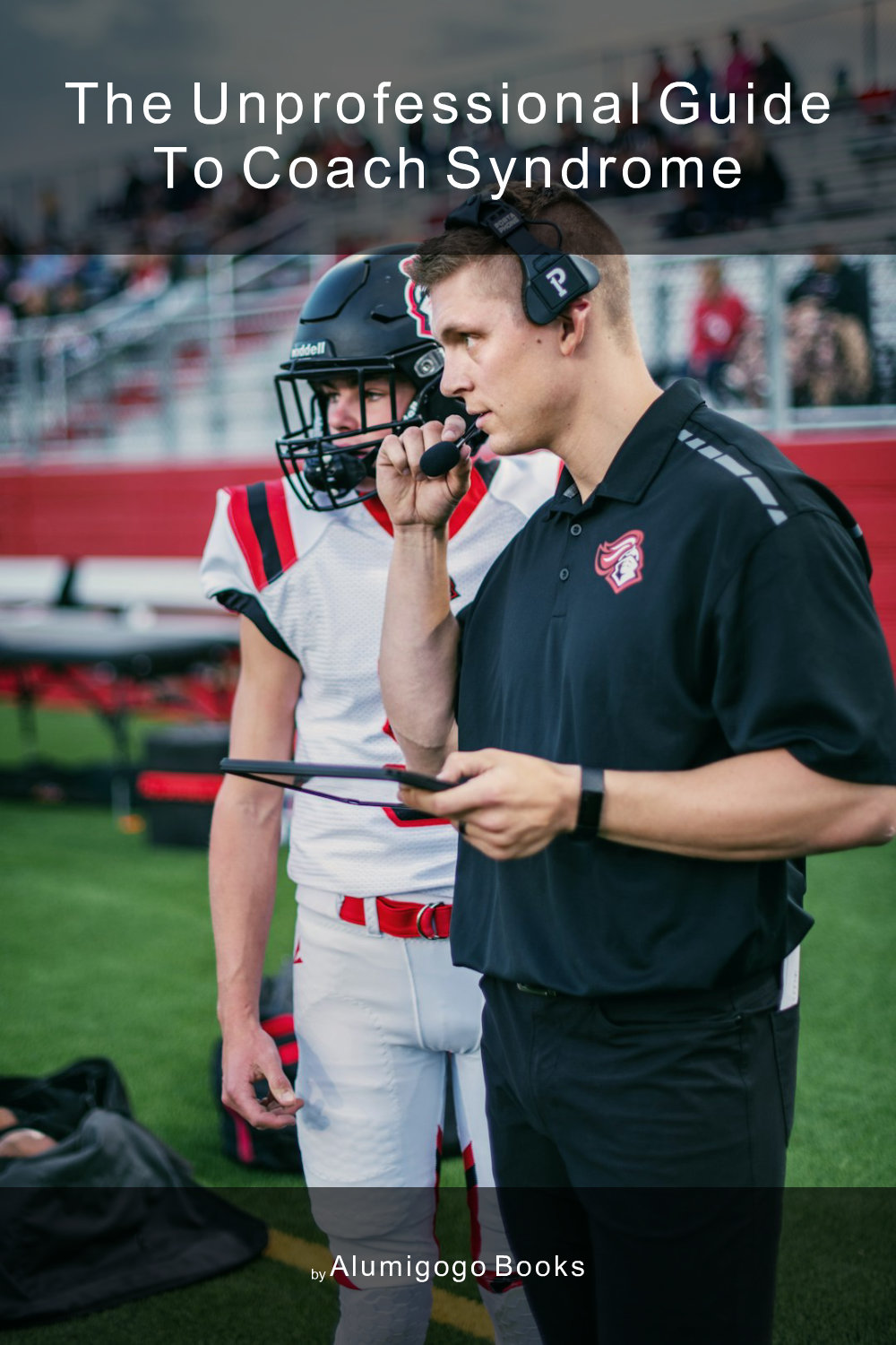 Cover of The Unprofessional Guide to COACH syndrome