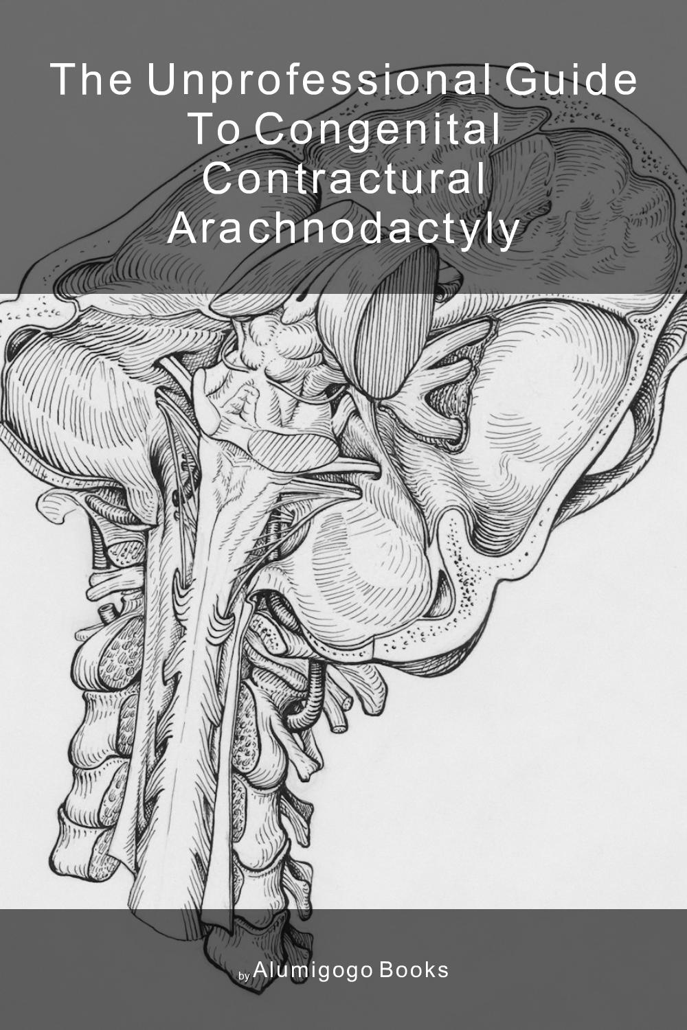 Cover of The Unprofessional Guide to congenital contractural arachnodactyly