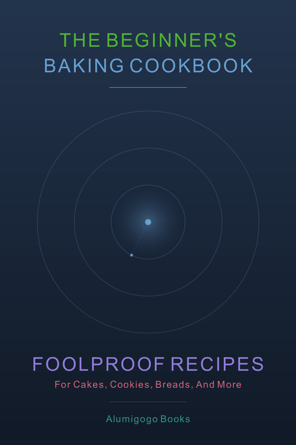 Cover of The Beginner's Baking Cookbook