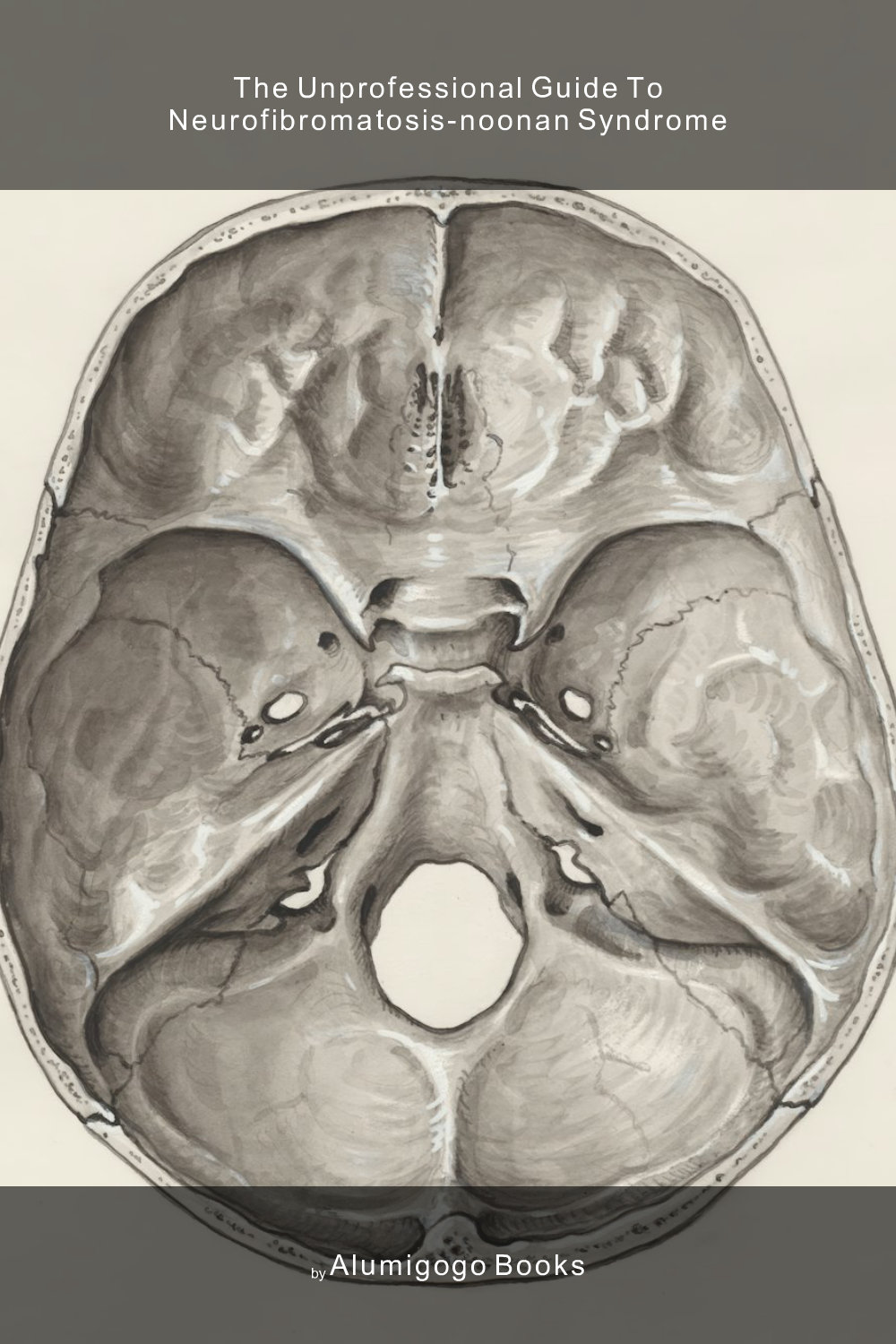 Cover of The Unprofessional Guide to neurofibromatosis-Noonan syndrome
