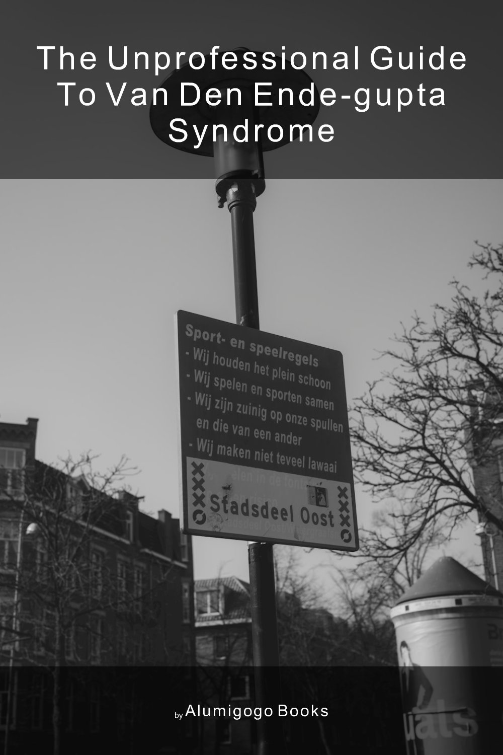 Cover of The Unprofessional Guide to Van den Ende-Gupta syndrome