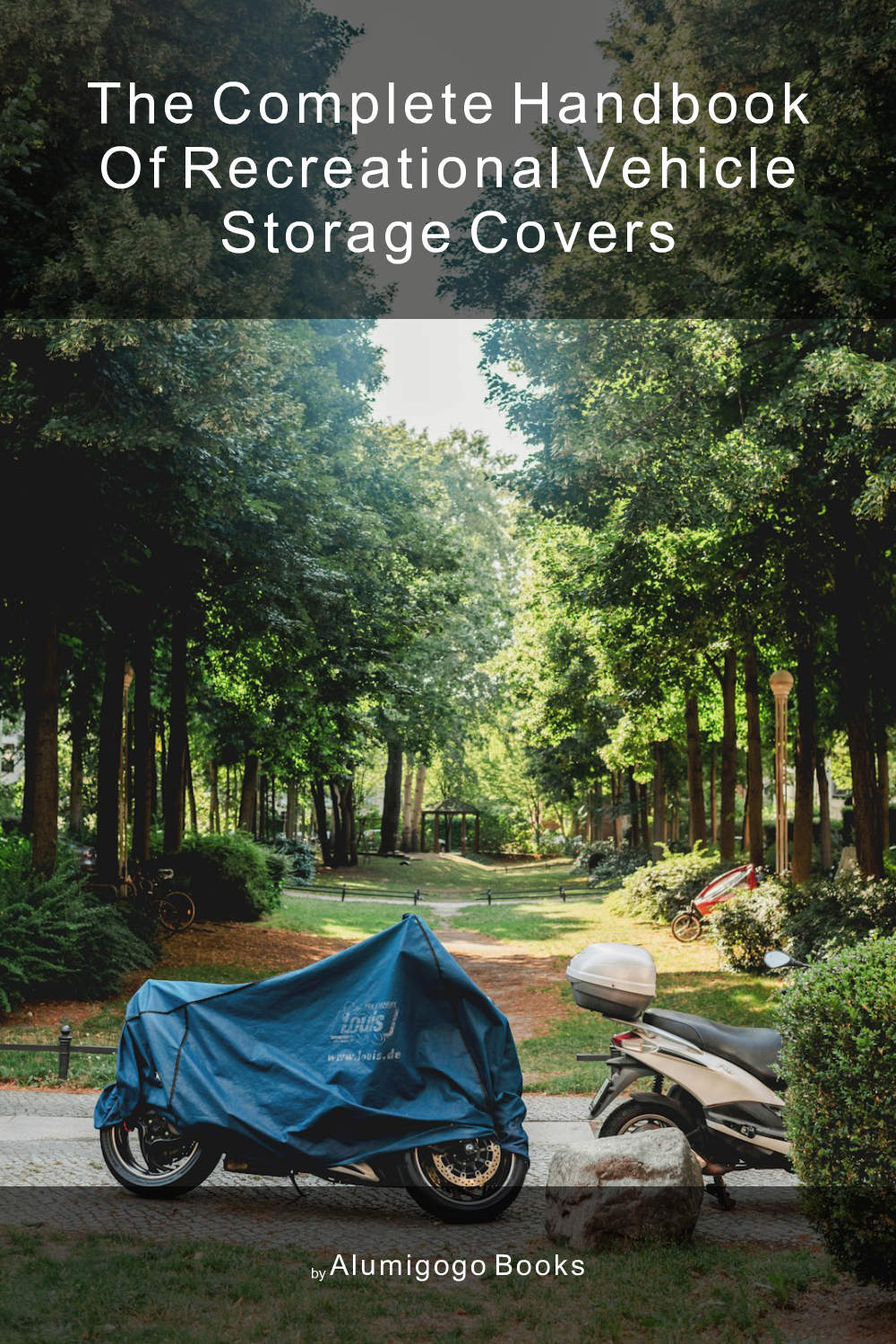 Cover of The Complete Handbook of Recreational Vehicle Storage Covers