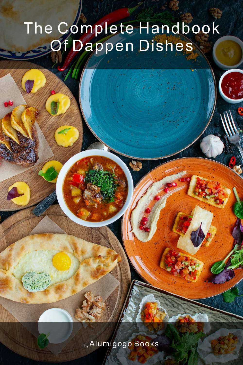 Cover of The Complete Handbook of Dappen Dishes