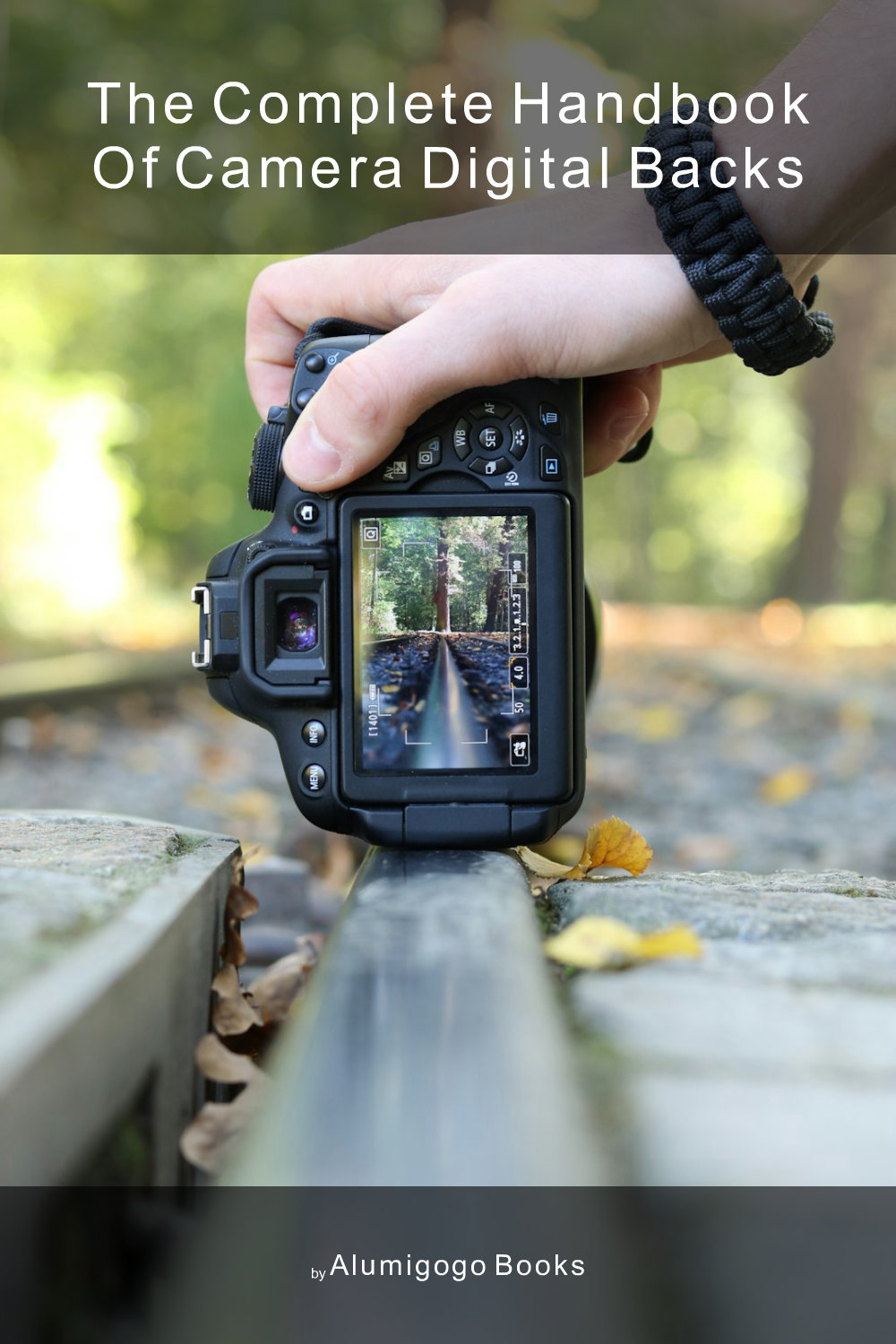 Cover of The Complete Handbook of Camera Digital Backs