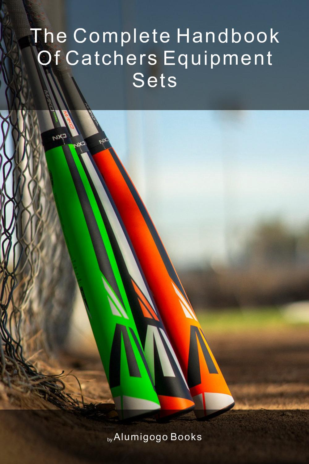 Cover of The Complete Handbook of Catchers Equipment Sets