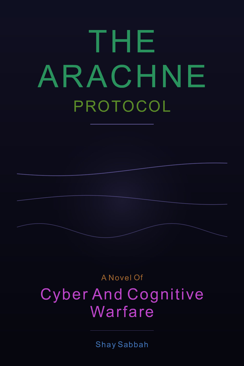 Cover of The Arachne Protocol